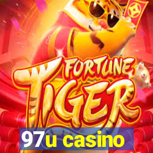 97u casino